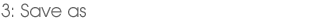 Save as