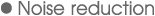 Noise reduction