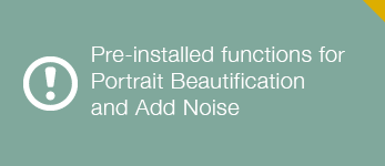 Pre-installed functions for Portrait Beautification and Add Noise