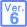 Ver.6
